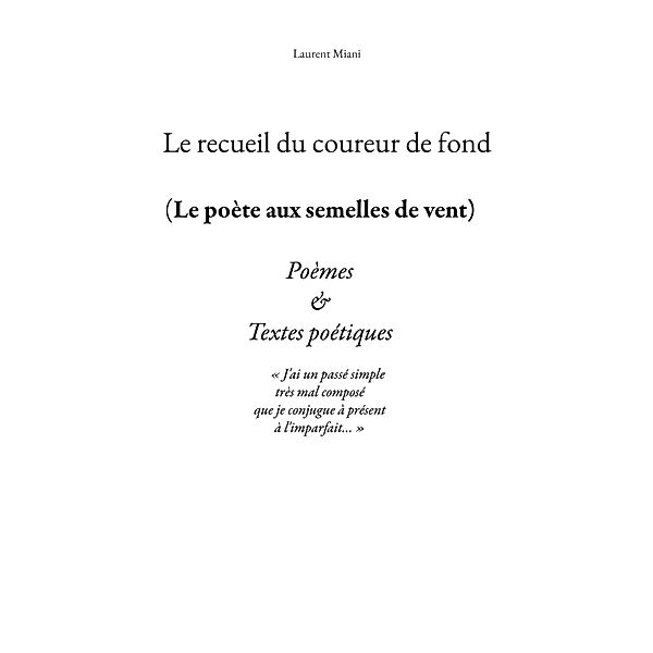 Le recueil du coureur de fond, Laurent Miani