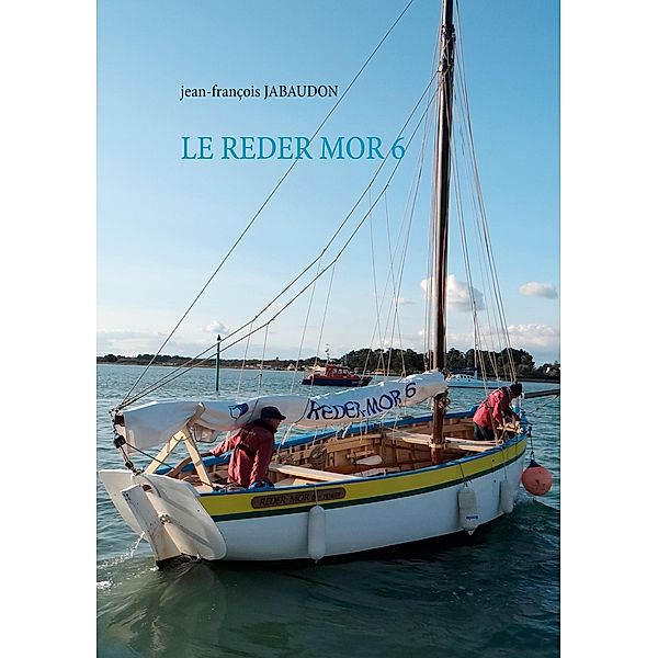 LE REDER MOR 6, Jean-François Jabaudon