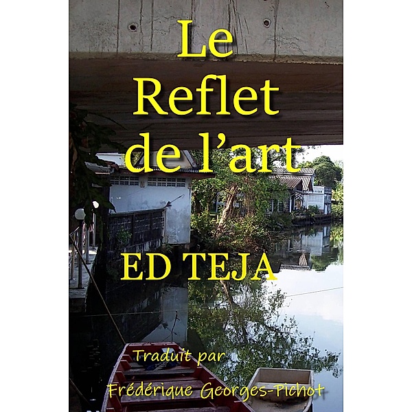 Le Reflet de l'art, Ed Teja