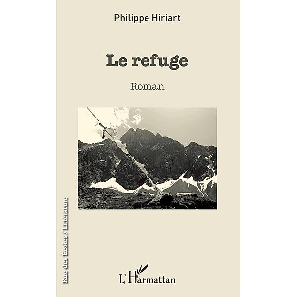 Le refuge, Hiriart Philippe Hiriart