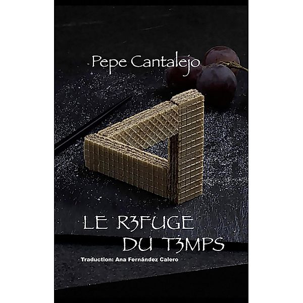 Le refuge du temps, Pepe Cantalejo