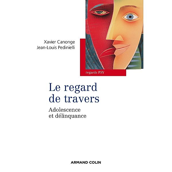 Le regard de travers / Regards psy, Xavier Canonge, Jean-Louis Pedinielli