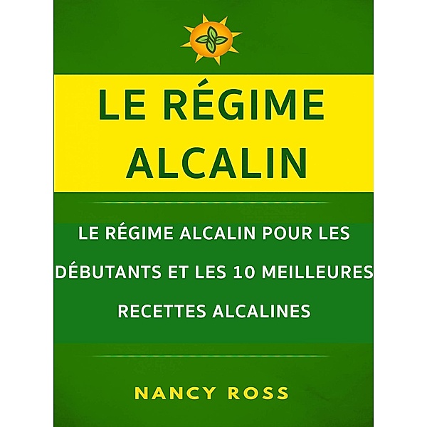 Le régime alcalin, Nancy Ross