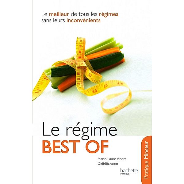 Le régime Best of / Régimes, Marie Laure André