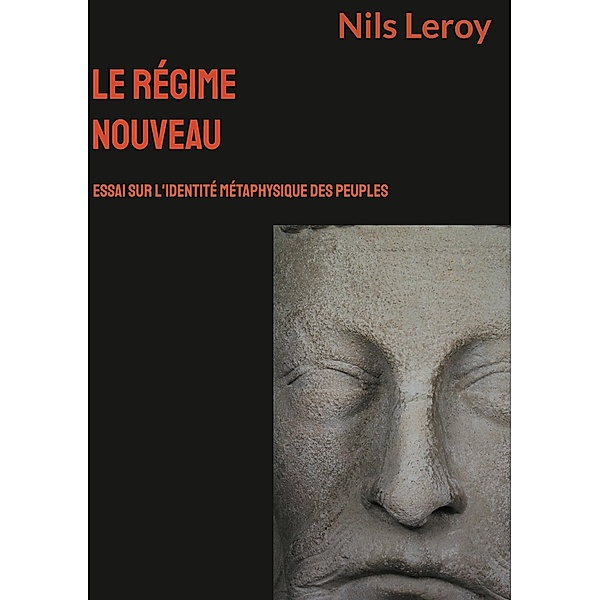 Le Régime Nouveau, Nils Leroy
