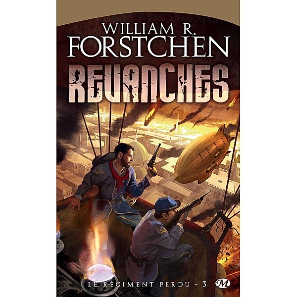 Le Régiment perdu, T3 : Revanches / Le Régiment perdu Bd.3, William R. Forstchen