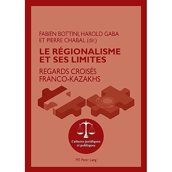 Le regionalisme et ses limites / P.I.E-Peter Lang S.A., Editions Scientifiques Internationales