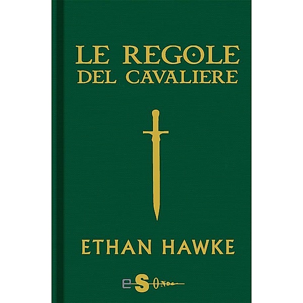 Le regole del cavaliere, Ethan Hawke
