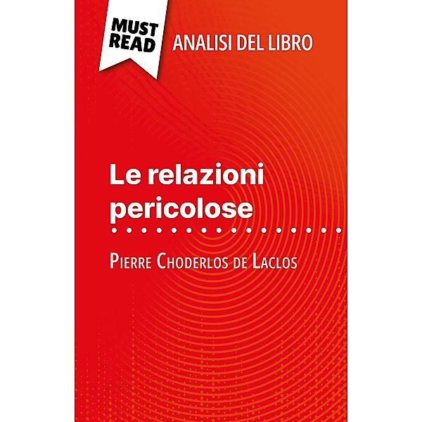 Le relazioni pericolose di Pierre Choderlos de Laclos (Analisi del libro), Monia Ouni