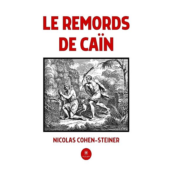 Le remords de Caïn, Nicolas Cohen-Steiner
