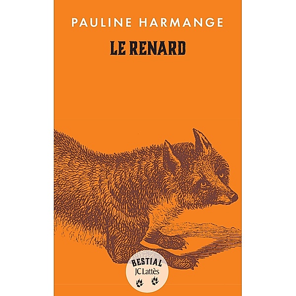 Le renard / Bestial, Pauline Harmange