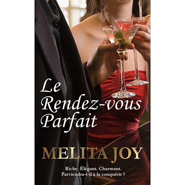 Le rendez-vous parfait / Babelcube Inc., Melita Joy