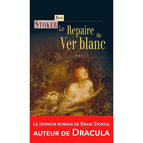 Le Repaire du Ver blanc, Bram Stoker