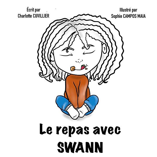 Le repas de Swann / Le quotidien de Swann Bd.1, Charlotte Cuvillier
