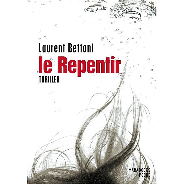 Le repentir / Poche, Laurent Bettoni