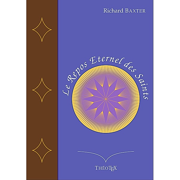 Le Repos Éternel des Saints, Richard Baxter
