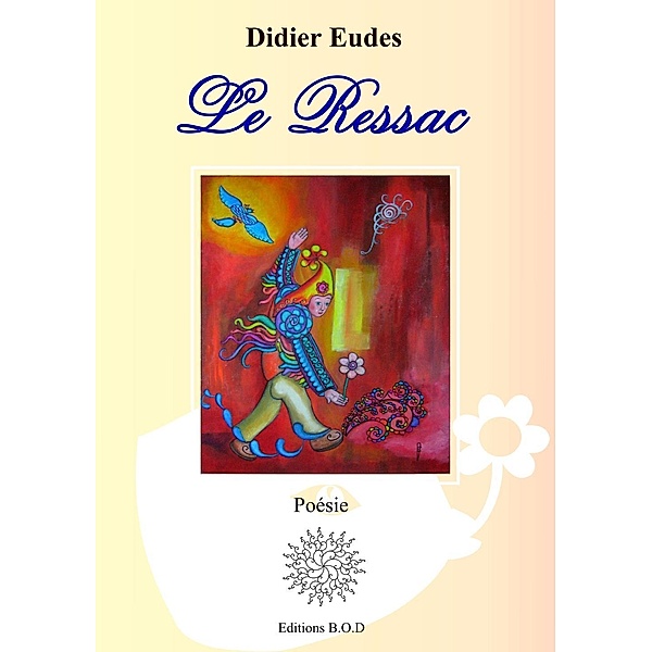 Le Ressac, Didier Eudes