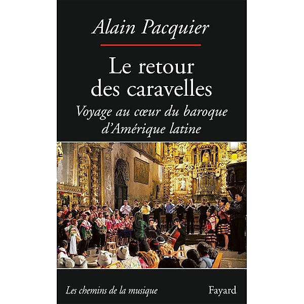 Le retour des caravelles / Musique, Alain Pacquier