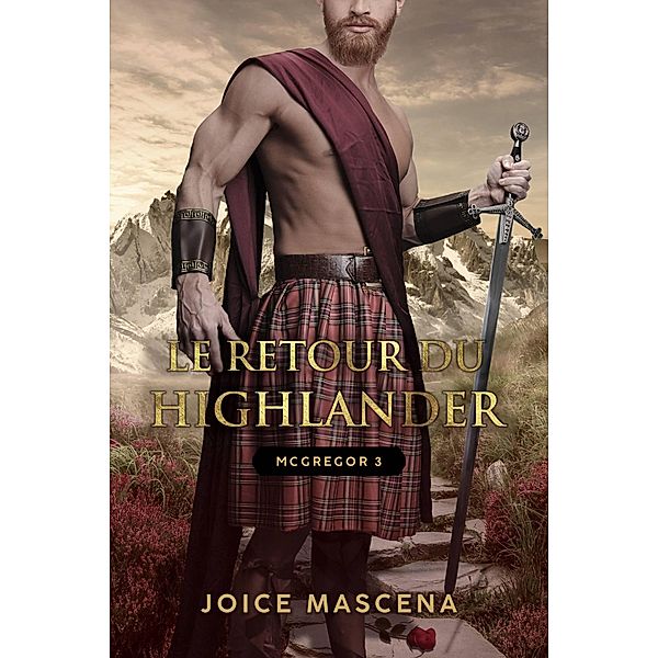 Le Retour du Highlander (McGregor, #3) / McGregor, Joice Mascena