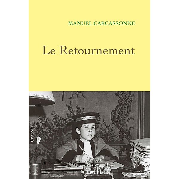 Le Retournement / Littérature Française, Manuel Carcassonne