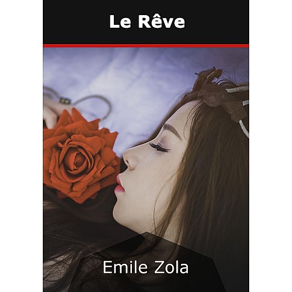 Le Rêve, Émile Zola