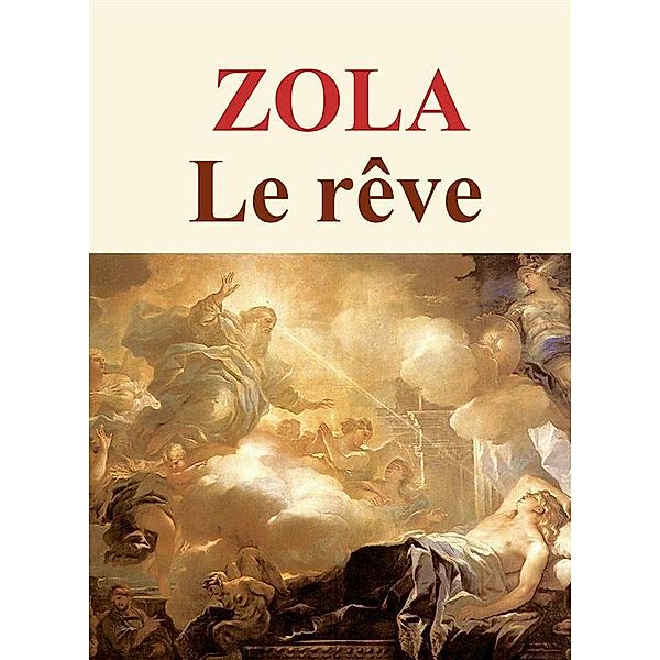 Le rêve, Emile Zola