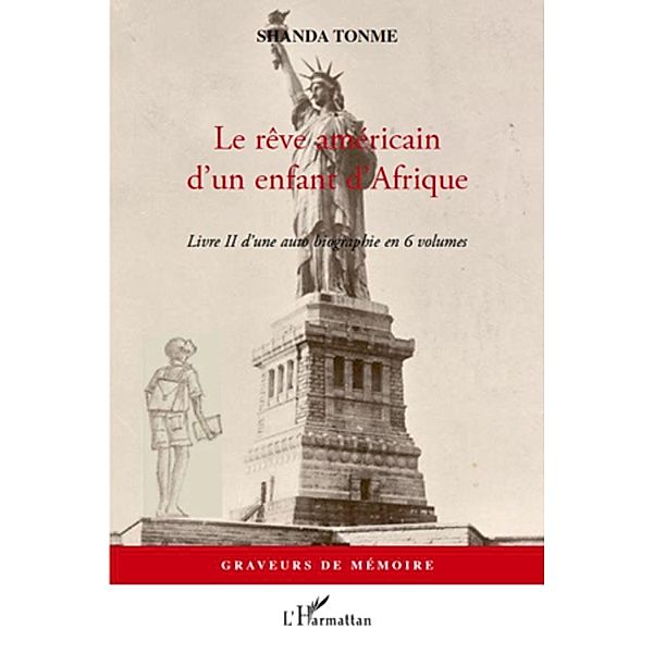 Le rEve americain d'un enfant d'afrique - livre ii d'une aut, Christine Cambra Christine Cambra