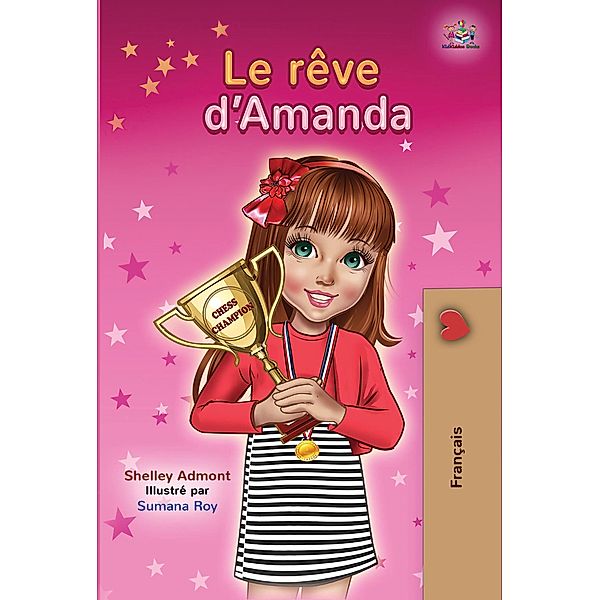 Le rêve d'Amanda (French Bedtime Collection) / French Bedtime Collection, Shelley Admont, Kidkiddos Books