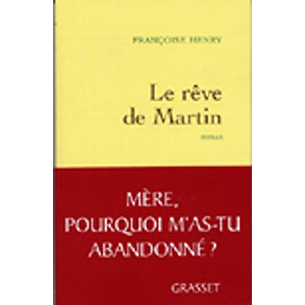 Le rêve de Martin / Littérature Française, Françoise Henry