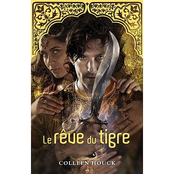 Le reve du tigre / La saga du tigre, Houck Coleen Houck