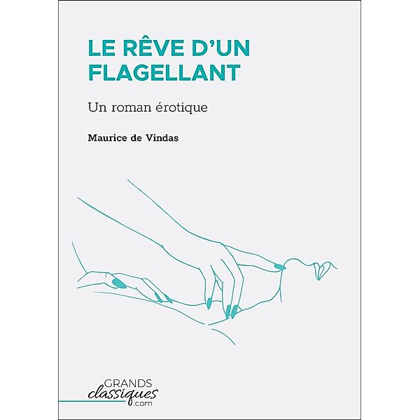 Le Rêve d'un flagellant, Maurice de Vindas