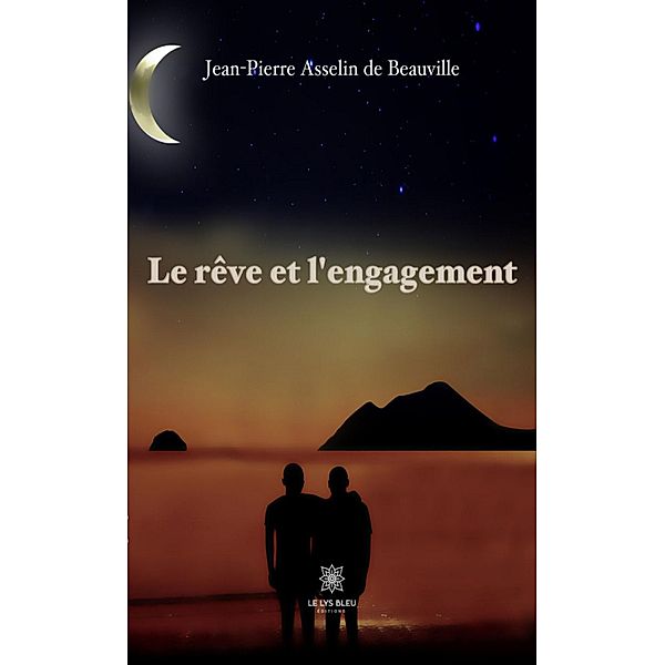 Le rêve et l'engagement, Jean-Pierre Asselin de Beauville