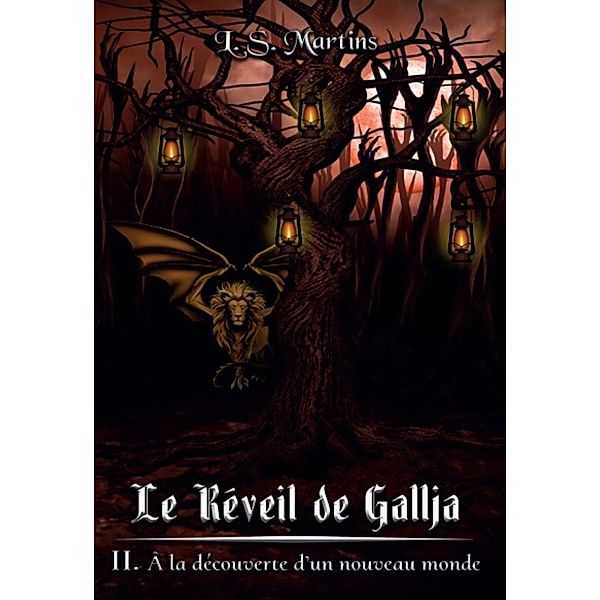 Le réveil de Gallja - Tome 2, L. S. Martins