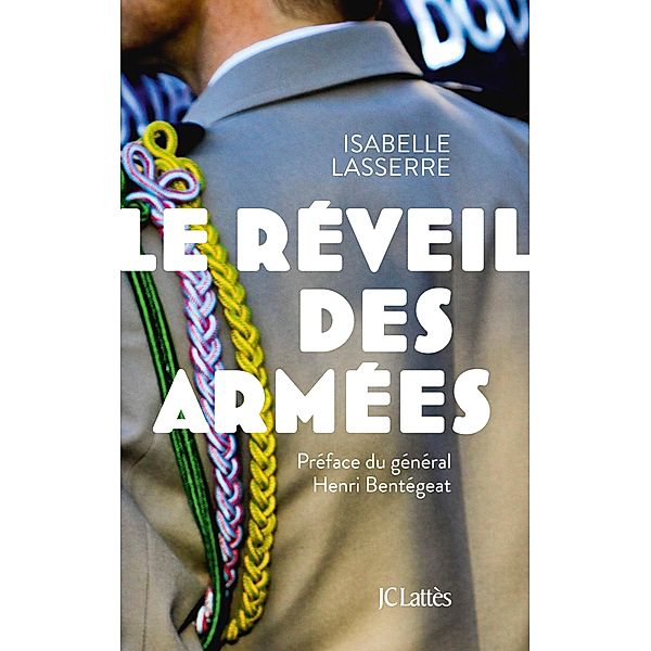 Le réveil des armées / Essais et documents, Isabelle Lasserre