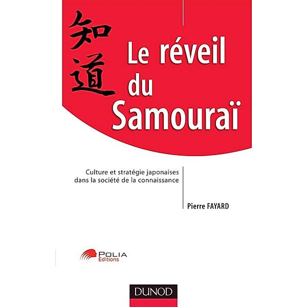 Le réveil du Samouraï / Stratégies et management, Pierre Fayard