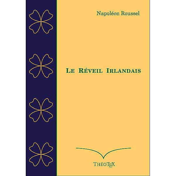 Le Réveil Irlandais, Napoléon Roussel