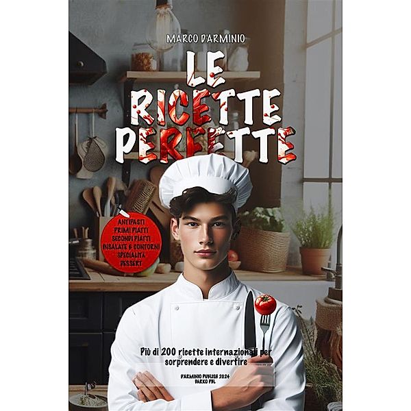 Le Ricette Perfette, Marco D'Arminio