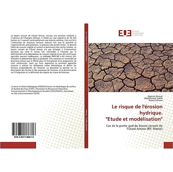 Le risque de l'érosion hydrique. Etude et modélisation, Haytam Mesrar, Abdelhamid Sadiki, Raouf Jabrane