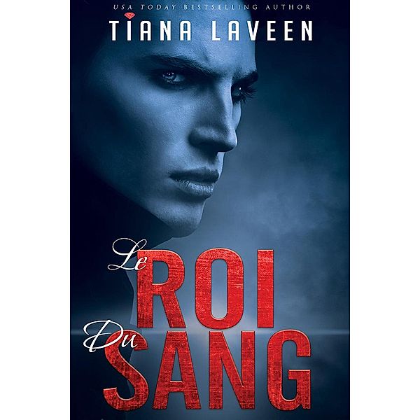 Le Roi Du Sang, Tiana Laveen