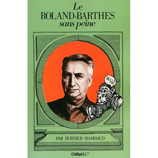 Le Roland-Barthes sans peine / Hors collection, Michel-Antoine Burnier