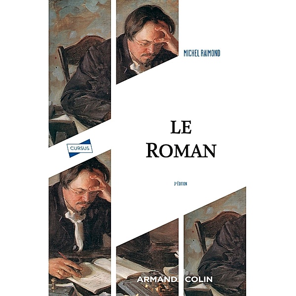 Le roman - 3e éd. / Lettres, Michel Raimond