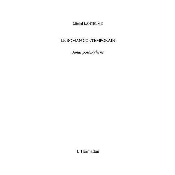 Le roman contemporain - janus postmoderne / Hors-collection, Michel Rocca