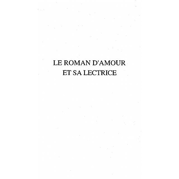 LE ROMAN D'AMOUR ET SA LECTRICE / Hors-collection, Annick Houel