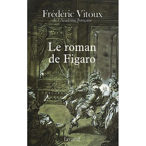 Le roman de Figaro / Littérature Française, Frédéric Vitoux