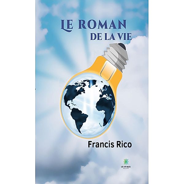 Le roman de la vie, Francis Rico