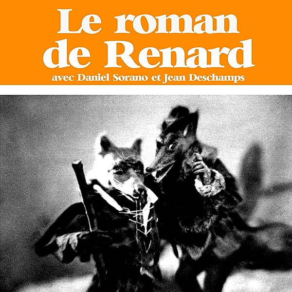 Le roman de Renart, Aimé Dupuy