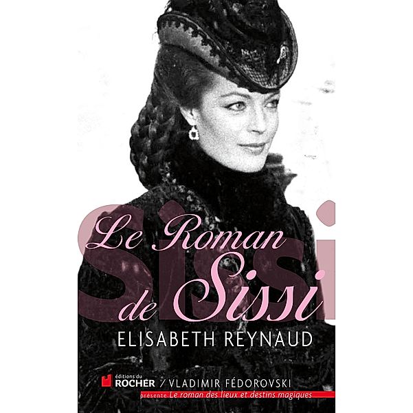 Le roman de Sissi, Elisabeth Reynaud