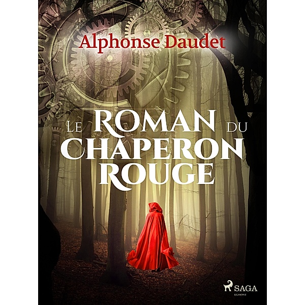 Le Roman du Chaperon rouge, Alphonse Daudet