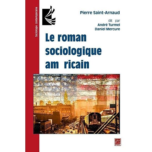 Le roman sociologique americain, Andre Turmel Andre Turmel