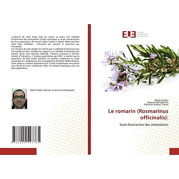 Le romarin (Rosmarinus officinalis):, Walid Yeddes, Wissem Aidi Wannes, Moufida Saidani Tounsi